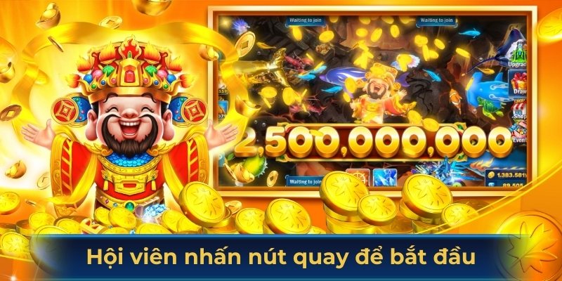 Hội viên nhấn nút quay để bắt đầu